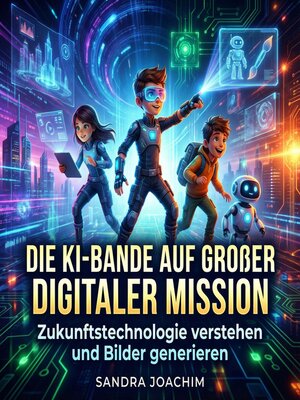 cover image of Die KI-Bande auf großer digitaler Mission